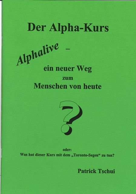 Der Alpha-Kurs (Alphalive) - ein neuer Weg zum Menschen von heute?